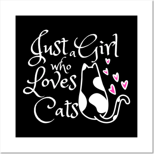 Just  girl who loves cats Posters and Art